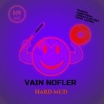 cover: Vain Nofler - Hard Mud