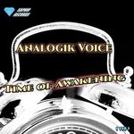 cover: Analogik Voice - Time Of Awakening