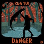 cover: Rua Tui - Danger (Original Mix)