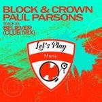 cover: Block & Crown|Paul Parsons - Believer (Club Mix)