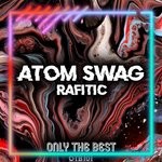 cover: Atom Swag - Rafitic