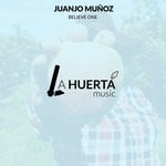 cover: Juanjo Munoz - Believe One