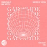 cover: Sidney Charles - Gain Slide EP