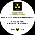 cover: Dj Red Alert|Mike Slammer - Feel So Real/Walking On Sunshine