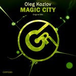 cover: Oleg Kozlov - Magic City (Original Mix)