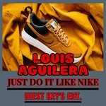 cover: Louis Aguilera - Just Do It Like Nike (Single Version)