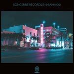 cover: Various - Songspire Records In Miami 2021