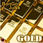 cover: Bongo Junk - GOLD