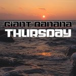 cover: Giant Banana - Thursday