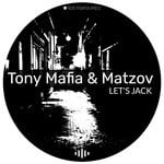 cover: Tony Mafia|Matzov - Let's Jack