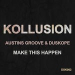 cover: Austins Groove|Duskope - Make This Happen