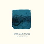 cover: Dark Dark Horse - Seventeen