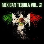 cover: Various - Mexican Tequila Vol 31