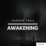 cover: Vapour Trail - Awakening