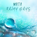 cover: Mata - Rainy Days (Extended Mix)