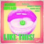 cover: Mauro Novani - Like This! (The Remixes)