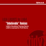 cover: Lab4|Lisa Lashes - Unbelievable (Remixes)