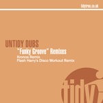 cover: Untidy Dubs - Funky Groove (Remixes)