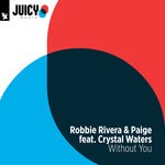 cover: Crystal Waters|Robbie Rivera - Without You