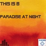 cover: This Is B - Paradise At Night