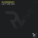 cover: Whoriskey - Let Me Go