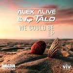 cover: Alex Alive|Iq-talo - We Could Be EP