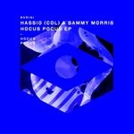 cover: Hassio (col)|Sammy Morris - Hocus Pocus EP