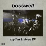 cover: Bosswell - Rhythm & Shred