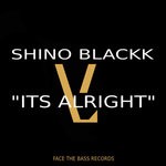 cover: Shino Blackk - Its Alright