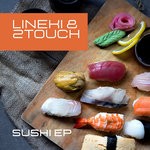 cover: 2Touch|LINEKI - Sushi EP