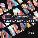 cover: Ilya Verano - Amazing Machine