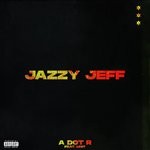 cover: Mnt - Jazzy Jeff (Explicit)