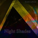 cover: Dustin Lefholz - Night Shades