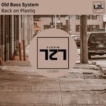 cover: Old Bass System - Back On Plastiq