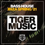 cover: Various - Bass House Ibiza Spring '21