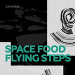 cover: Space Food - Flying Steps