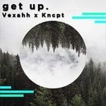 cover: Vexahh - Get Up. (Kncpt Remix Radio Edit)