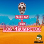 cover: Somx|Zareh Kan - Los Trumpetos