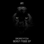 cover: DaCrazyFish - Beast Mode EP