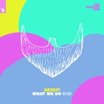 cover: Aexcit - What We Do (Extended Re-edit)