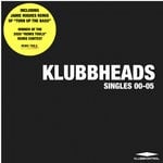 cover: Klubbheads - Singles 00-05