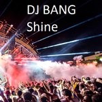 cover: Dj Bang - Shine