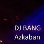 cover: Dj Bang - Azkaban