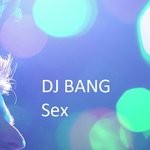 cover: Dj Bang - Sex