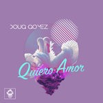 cover: Doug Gomez - Quiero Amor