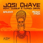 cover: Josi Chave Feat Cuebur|Thandi Draai - Baleka Remix Pack