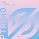 cover: Bubs - All About Love