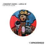 cover: Leela D|Vincent Caira - Better Off Alone