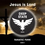 cover: Fanatic Funk - Jesus Is Lord