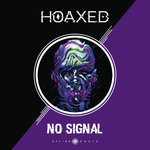 cover: Hoaxed - No Signal EP